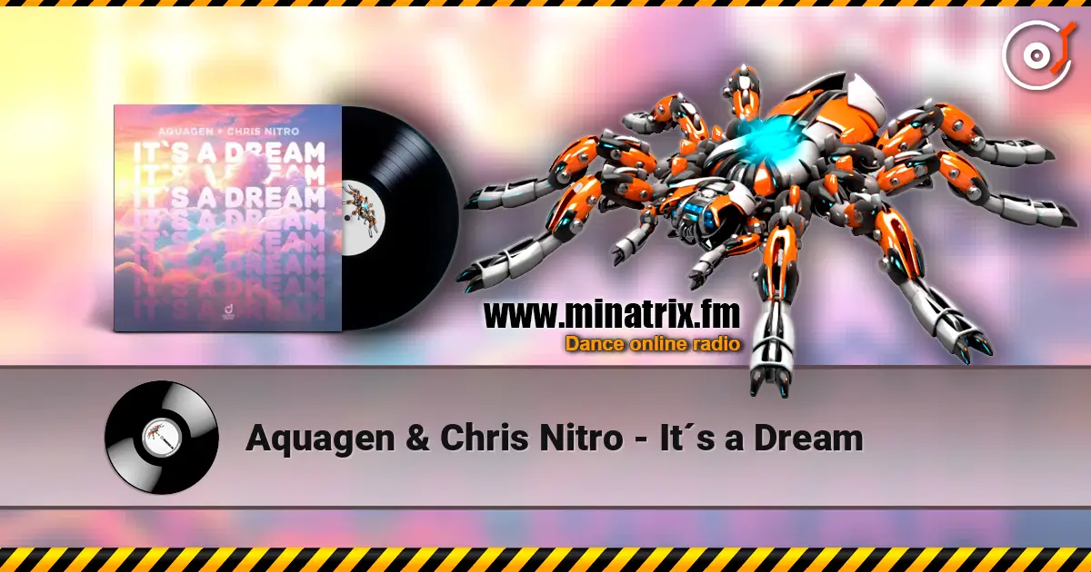 Aquagen & Chris Nitro - It´s a Dream жоғары сапада онлайн тыңдау | Minatrix.FM
