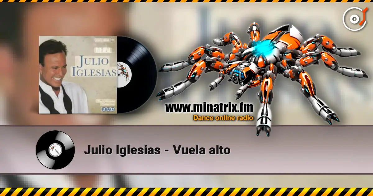 Julio Iglesias - Vuela alto жоғары сапада онлайн тыңдау | Minatrix.FM