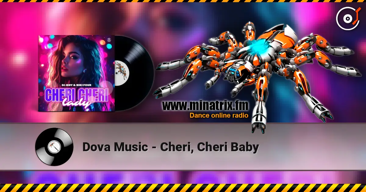 Dova Music - Cheri, Cheri Baby жоғары сапада онлайн тыңдау | Minatrix.FM