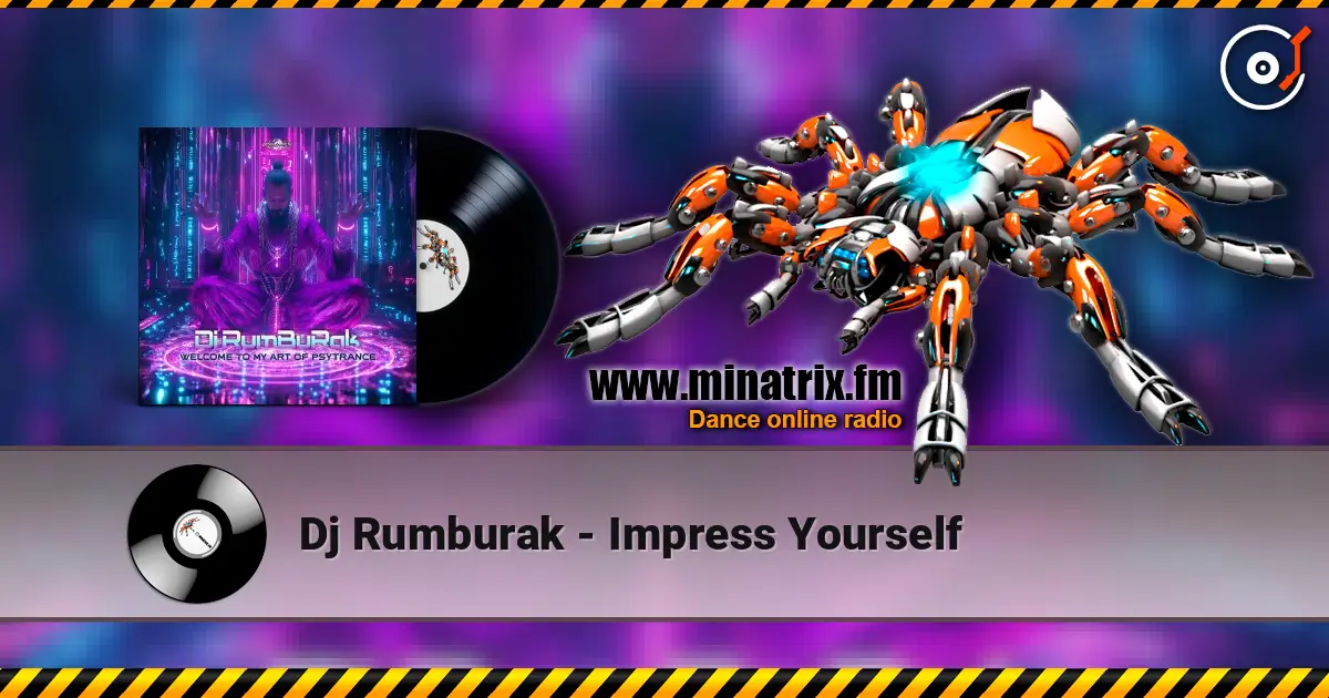 Dj Rumburak - Impress Yourself жоғары сапада онлайн тыңдау | Minatrix.FM