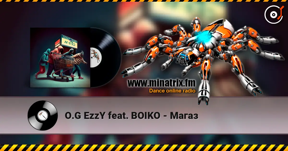O.G EzzY feat. BOIKO - Магаз жоғары сапада онлайн тыңдау | Minatrix.FM