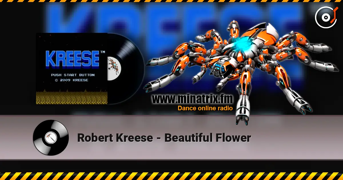 Robert Kreese - Beautiful Flower жоғары сапада онлайн тыңдау | Minatrix.FM