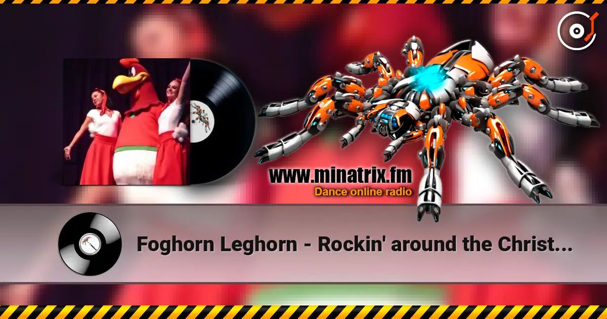 Foghorn Leghorn - Rockin' around the Christmas Tree жоғары сапада онлайн тыңдау | Minatrix.FM