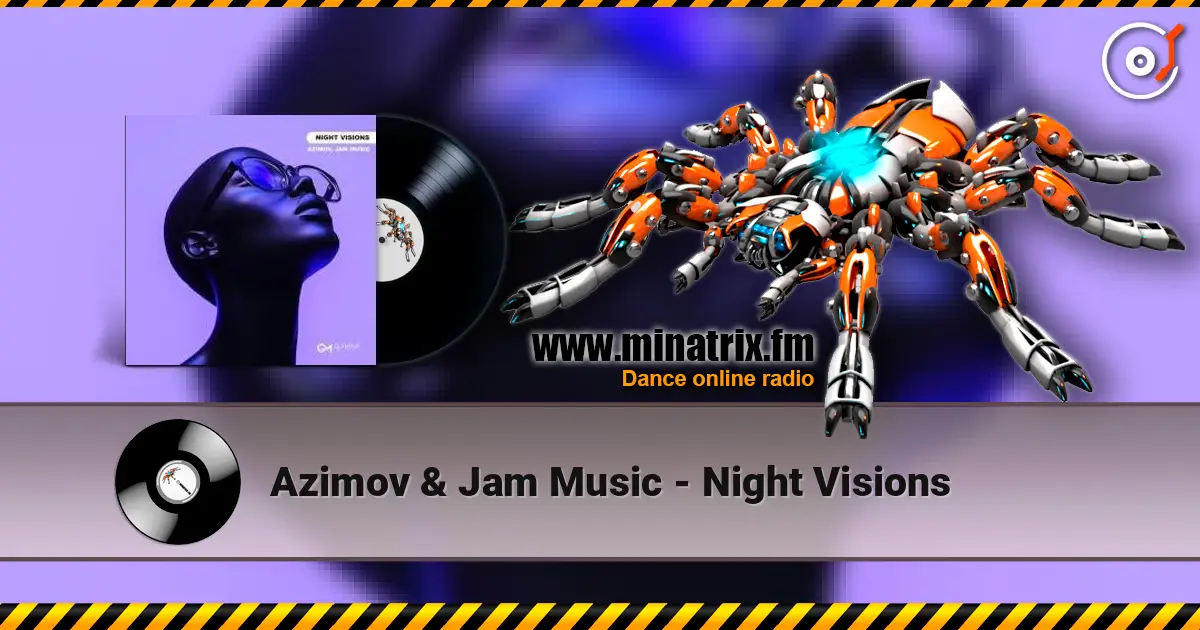 Azimov & Jam Music - Night Visions жоғары сапада онлайн тыңдау | Minatrix.FM
