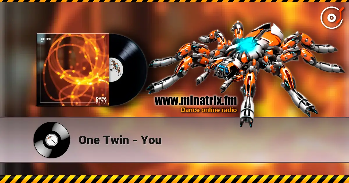 One Twin - You жоғары сапада онлайн тыңдау | Minatrix.FM