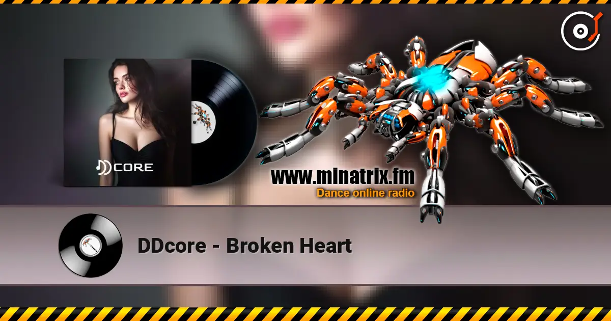 DDcore - Broken Heart жоғары сапада онлайн тыңдау | Minatrix.FM