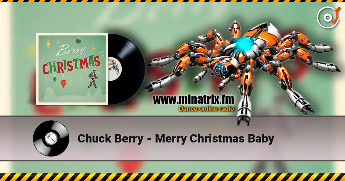 Chuck Berry - Merry Christmas Baby жоғары сапада онлайн тыңдау | Minatrix.FM