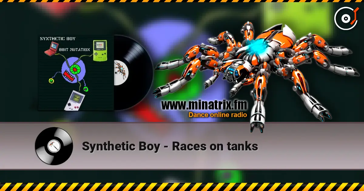 Synthetic Boy - Races on tanks жоғары сапада онлайн тыңдау | Minatrix.FM