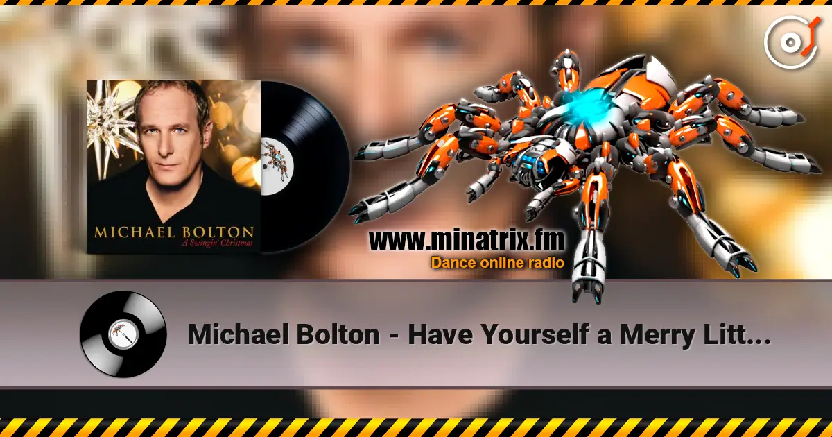 Michael Bolton - Have Yourself a Merry Little Christmas жоғары сапада онлайн тыңдау | Minatrix.FM