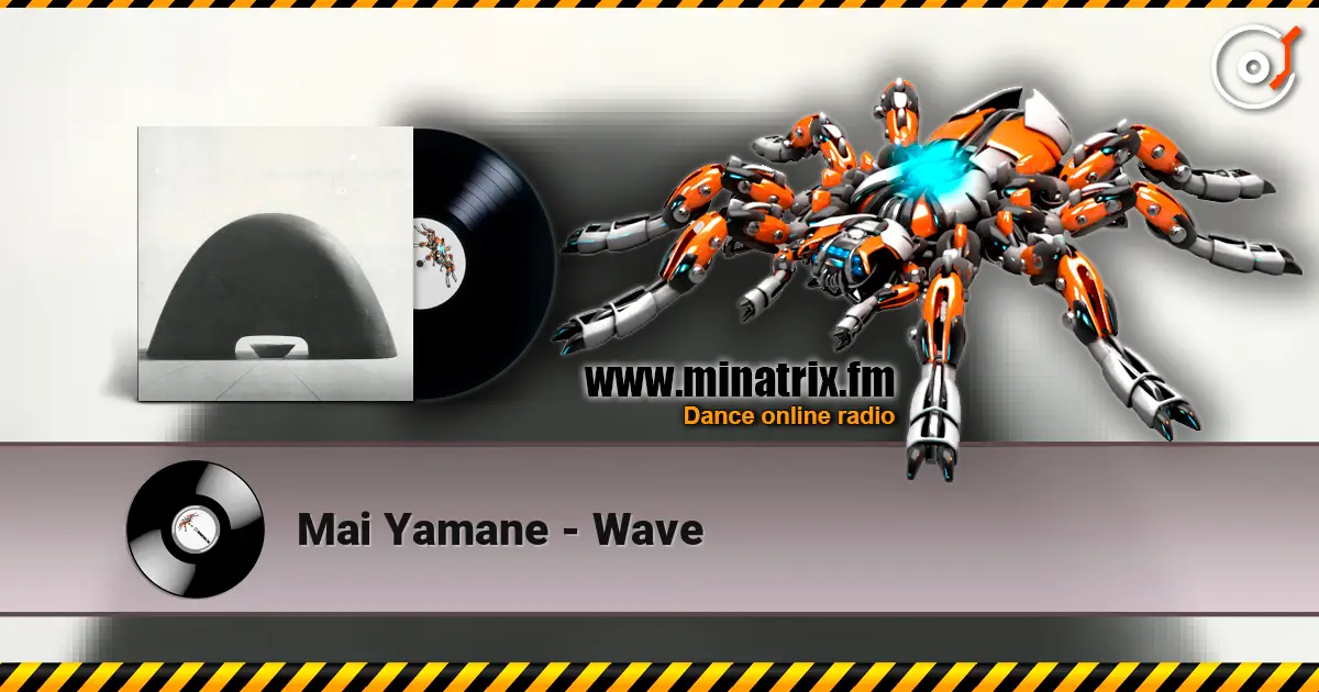 Mai Yamane - Wave жоғары сапада онлайн тыңдау | Minatrix.FM