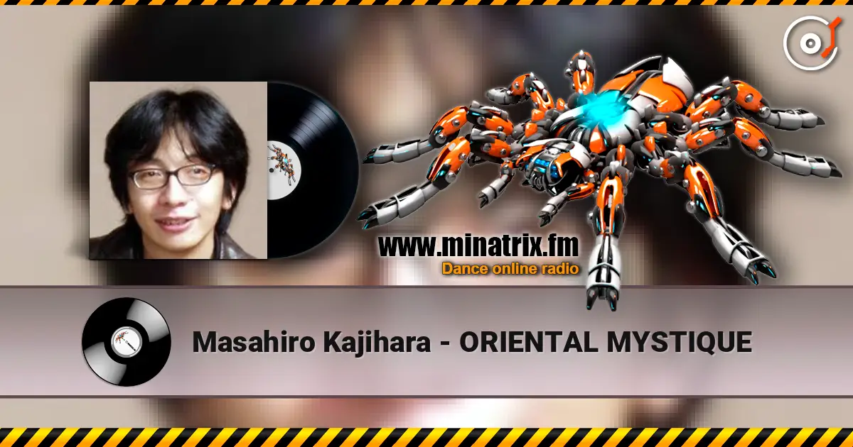 Masahiro Kajihara - ORIENTAL MYSTIQUE жоғары сапада онлайн тыңдау | Minatrix.FM
