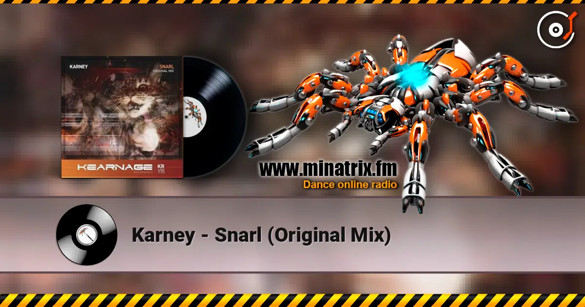 Karney - Snarl (Original Mix) жоғары сапада онлайн тыңдау | Minatrix.FM