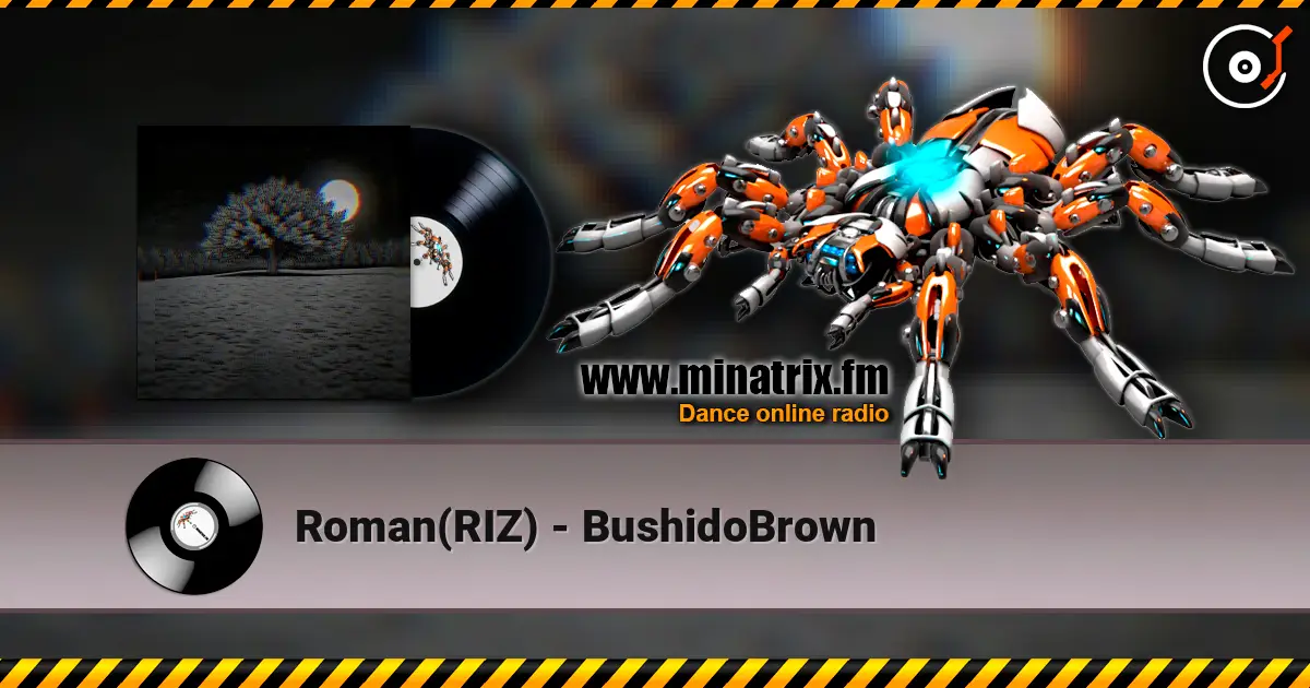 Roman(RIZ) - BushidoBrown жоғары сапада онлайн тыңдау | Minatrix.FM