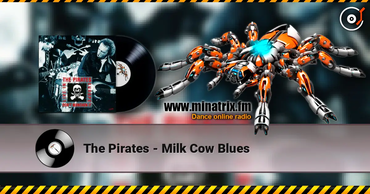 The Pirates - Milk Cow Blues жоғары сапада онлайн тыңдау | Minatrix.FM