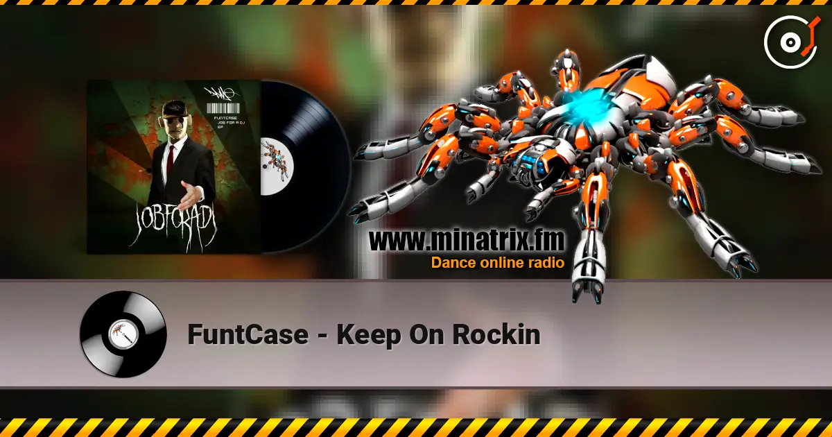 FuntCase - Keep On Rockin жоғары сапада онлайн тыңдау | Minatrix.FM