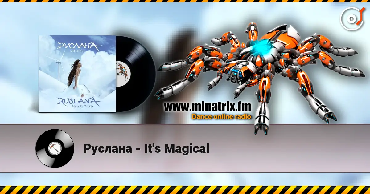 Руслана - It's Magical жоғары сапада онлайн тыңдау | Minatrix.FM
