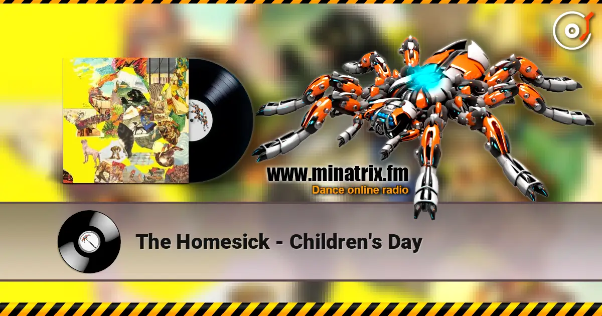 The Homesick - Children's Day жоғары сапада онлайн тыңдау | Minatrix.FM