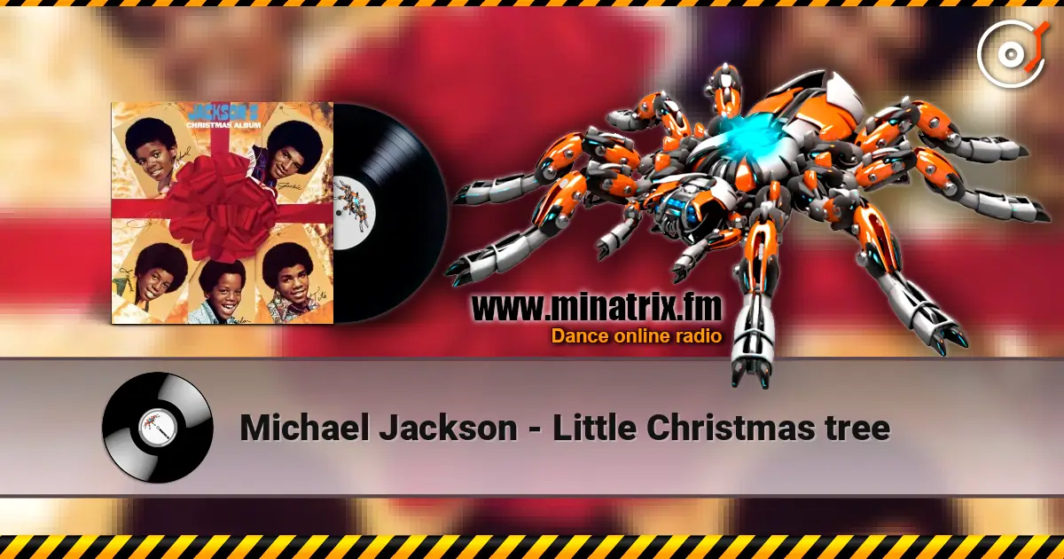 Michael Jackson - Little Christmas tree жоғары сапада онлайн тыңдау | Minatrix.FM
