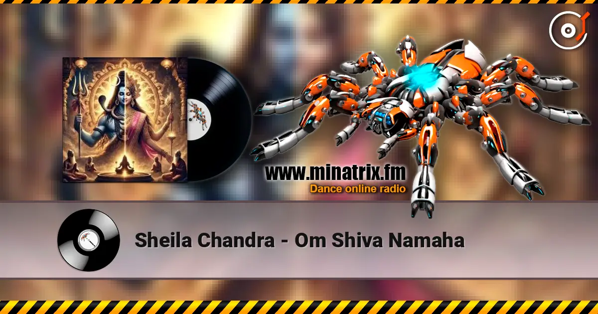 Sheila Chandra - Om Shiva Namaha жоғары сапада онлайн тыңдау | Minatrix.FM