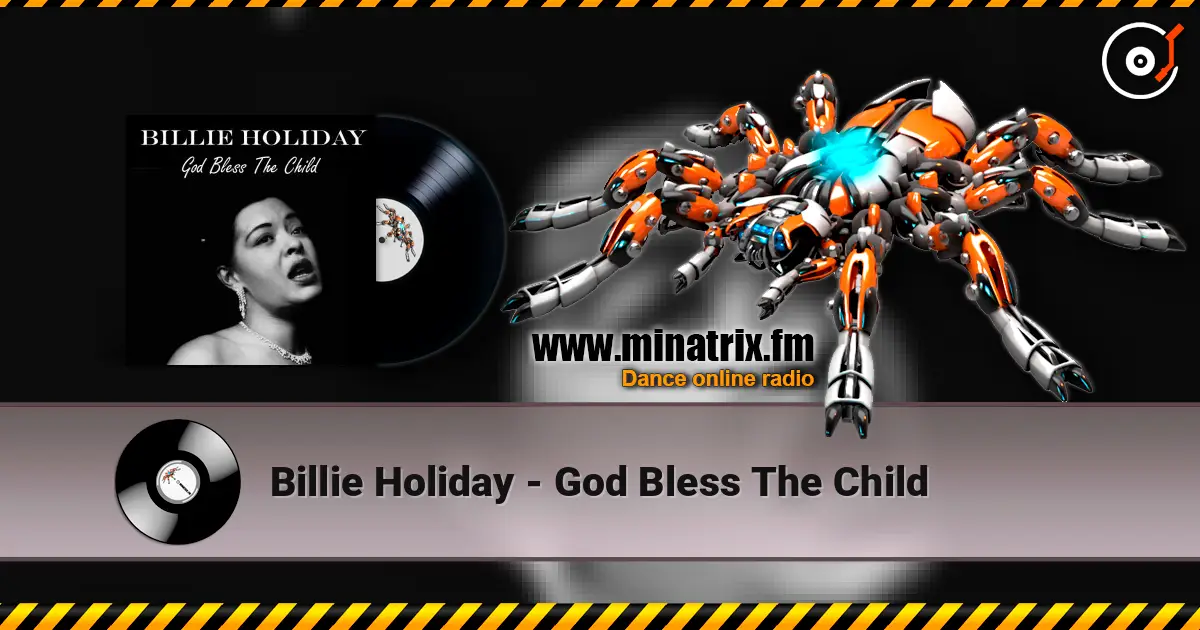 Billie Holiday - God Bless The Child жоғары сапада онлайн тыңдау | Minatrix.FM