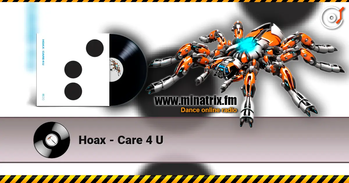 Hoax - Care 4 U жоғары сапада онлайн тыңдау | Minatrix.FM