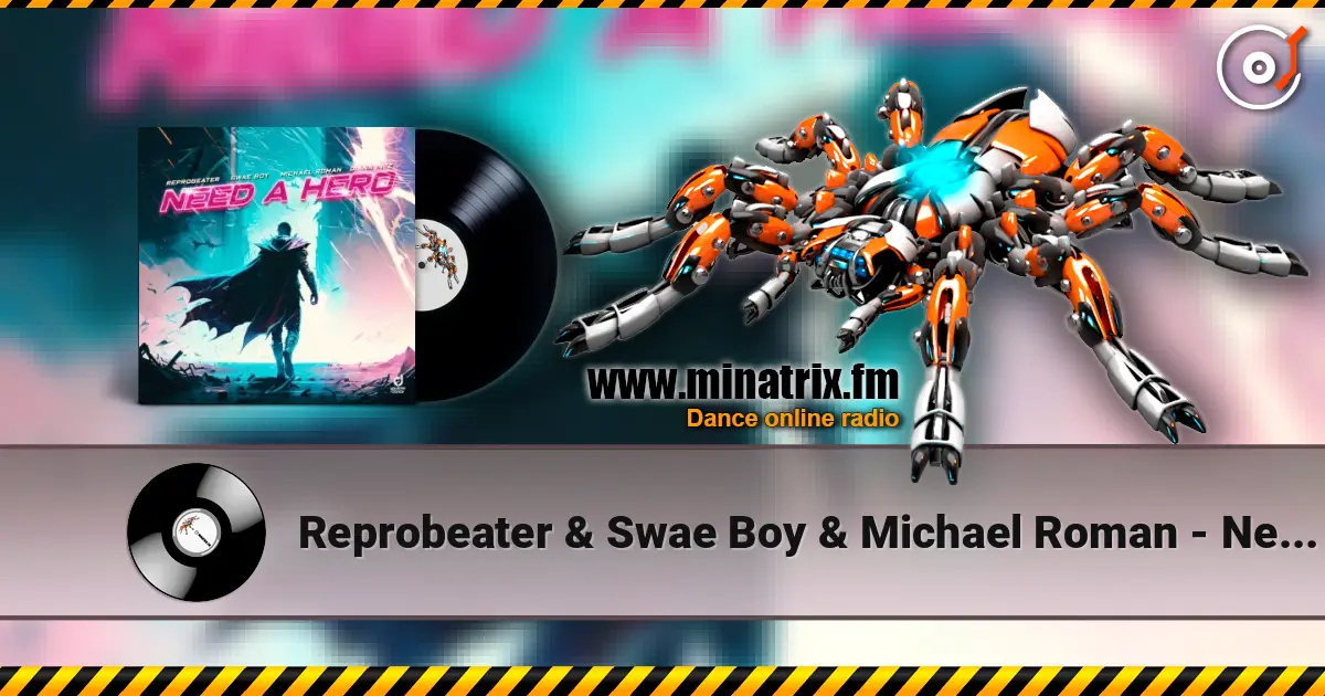 Reprobeater & Swae Boy & Michael Roman - Need a Hero (feat. Diana Inez) жоғары сапада онлайн тыңдау | Minatrix.FM