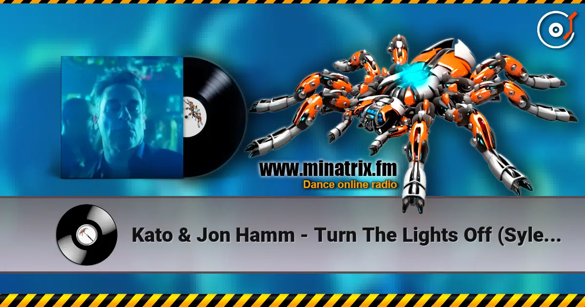 Kato & Jon Hamm - Turn The Lights Off (Sylenth Remix) жоғары сапада онлайн тыңдау | Minatrix.FM