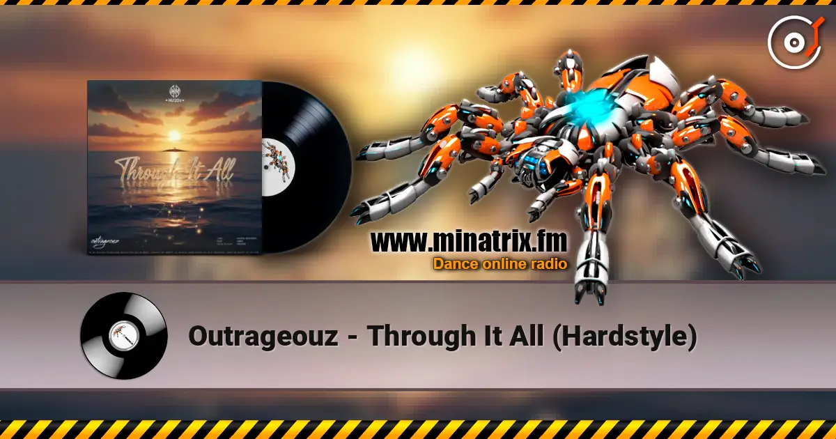Outrageouz - Through It All (Hardstyle) жоғары сапада онлайн тыңдау | Minatrix.FM