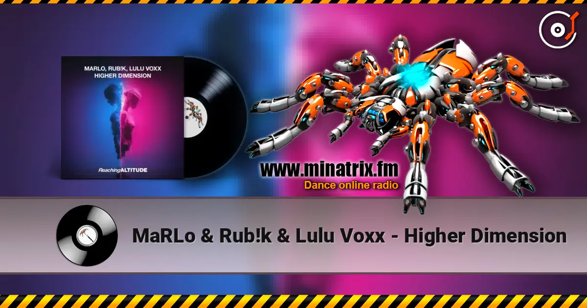 MaRLo & Rub!k & Lulu Voxx - Higher Dimension жоғары сапада онлайн тыңдау | Minatrix.FM