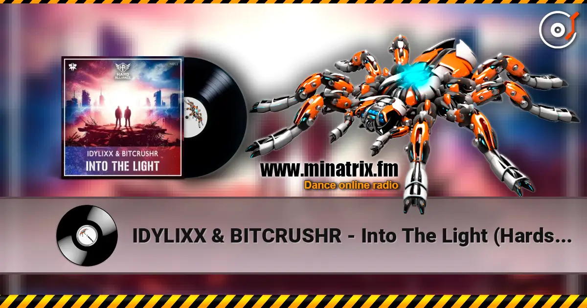 IDYLIXX & BITCRUSHR - Into The Light (Hardstyle) жоғары сапада онлайн тыңдау | Minatrix.FM