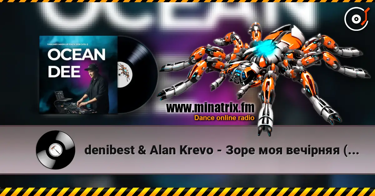 denibest & Alan Krevo - Зоре моя вечірняя (Ocean Dee Edit) жоғары сапада онлайн тыңдау | Minatrix.FM