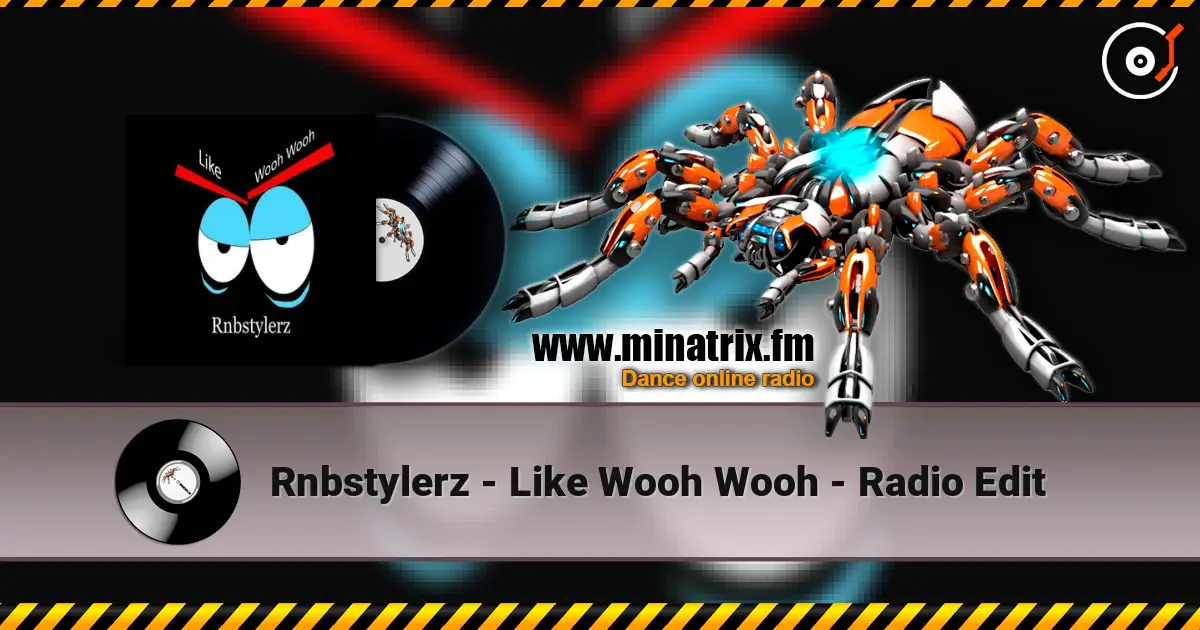 Rnbstylerz - Like Wooh Wooh - Radio Edit жоғары сапада онлайн тыңдау | Minatrix.FM