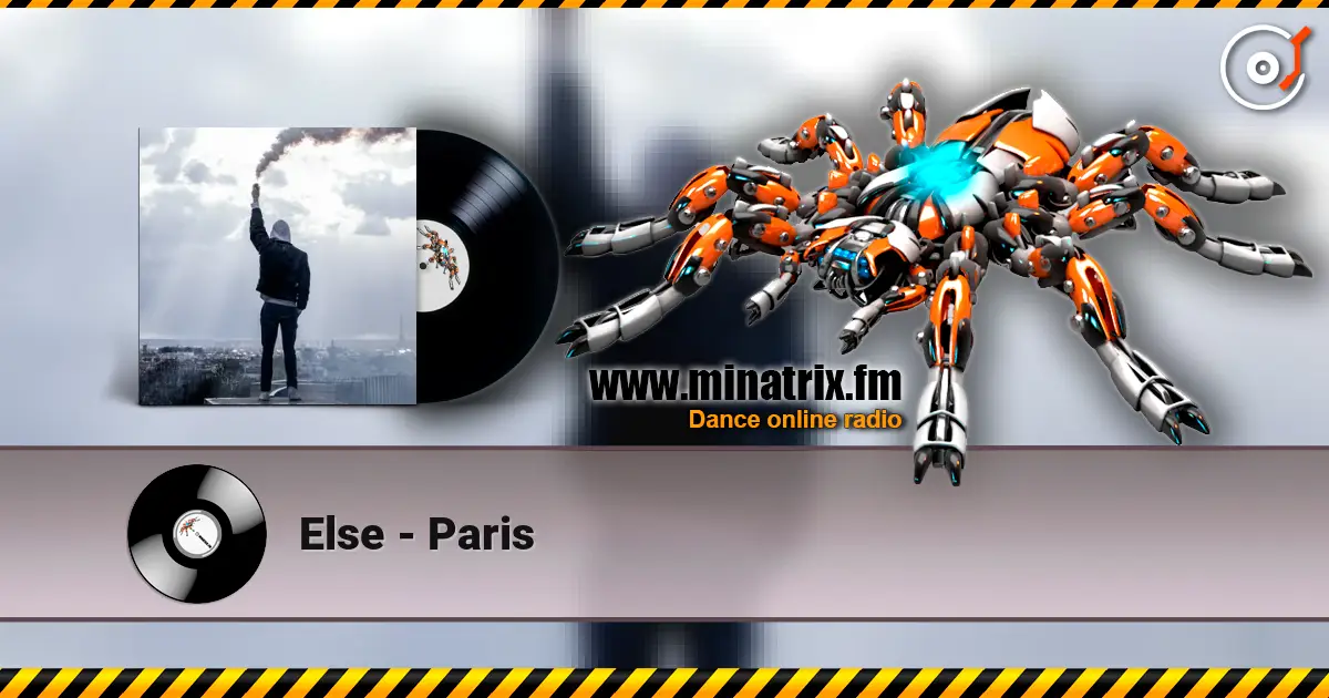 Else - Paris жоғары сапада онлайн тыңдау | Minatrix.FM