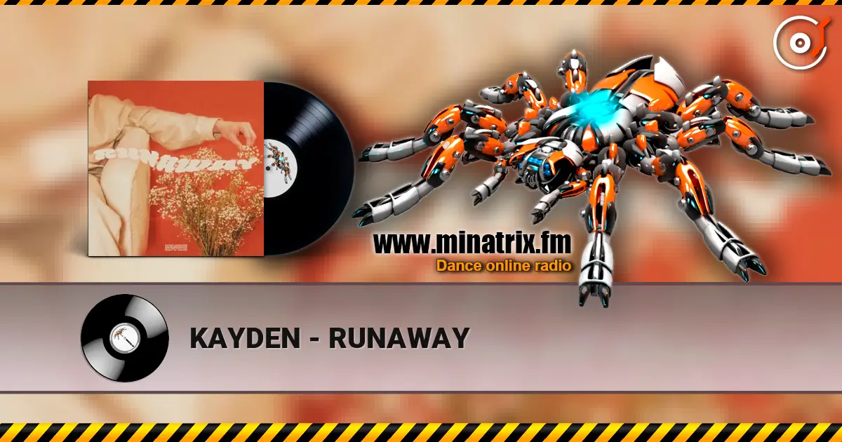 KAYDEN - RUNAWAY жоғары сапада онлайн тыңдау | Minatrix.FM