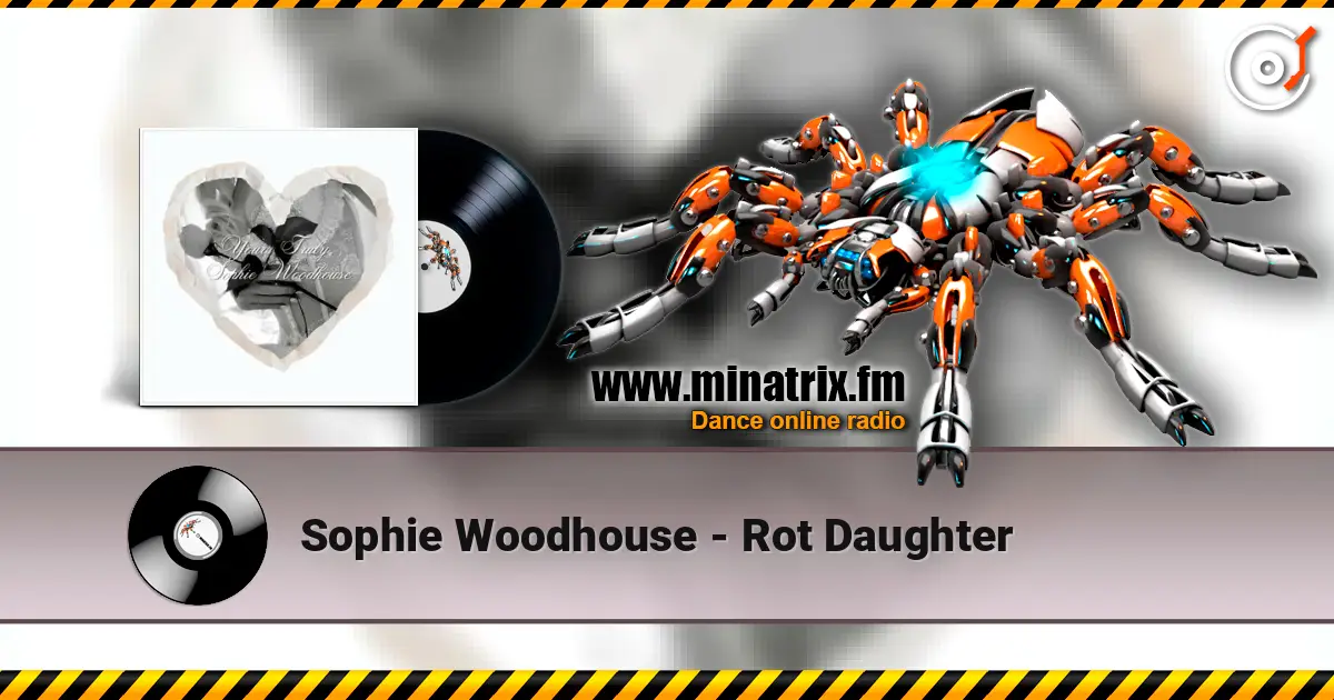 Sophie Woodhouse - Rot Daughter жоғары сапада онлайн тыңдау | Minatrix.FM