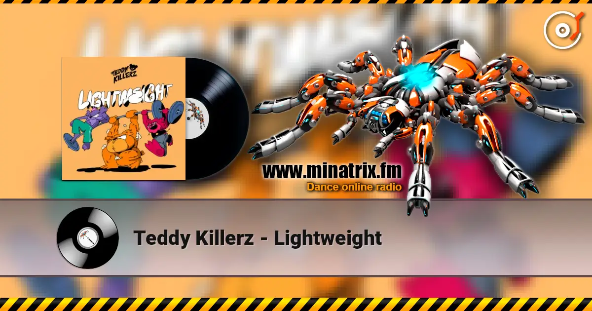Teddy Killerz - Lightweight жоғары сапада онлайн тыңдау | Minatrix.FM