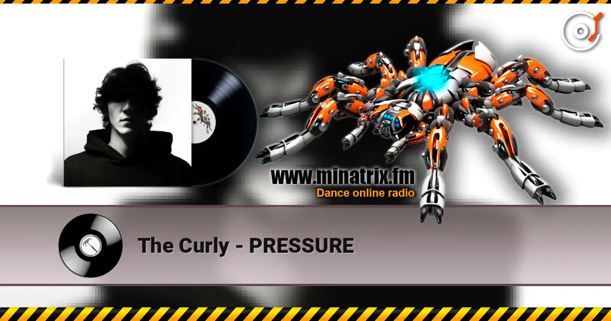 The Curly - PRESSURE жоғары сапада онлайн тыңдау | Minatrix.FM
