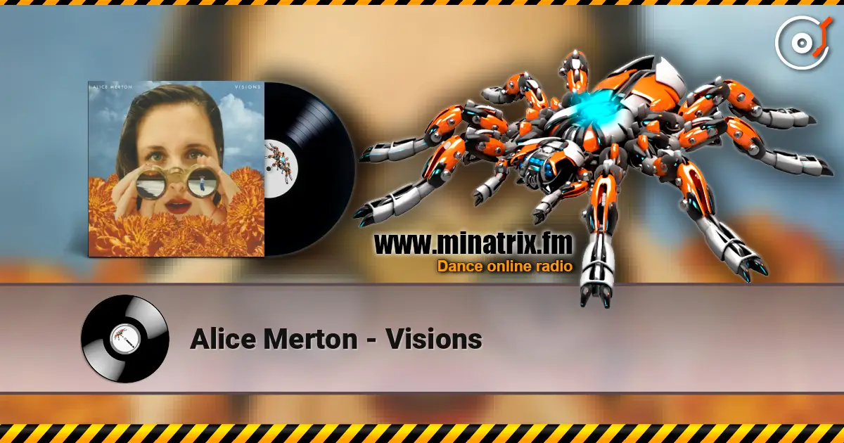 Alice Merton - Visions жоғары сапада онлайн тыңдау | Minatrix.FM
