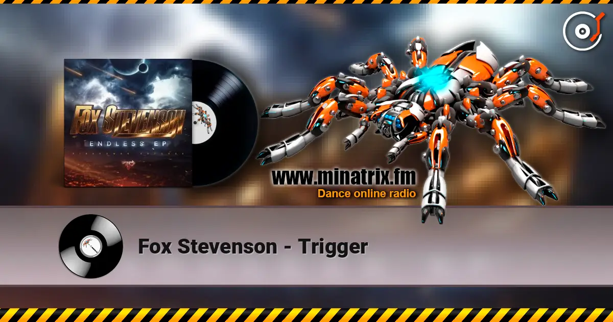 Fox Stevenson - Trigger жоғары сапада онлайн тыңдау | Minatrix.FM