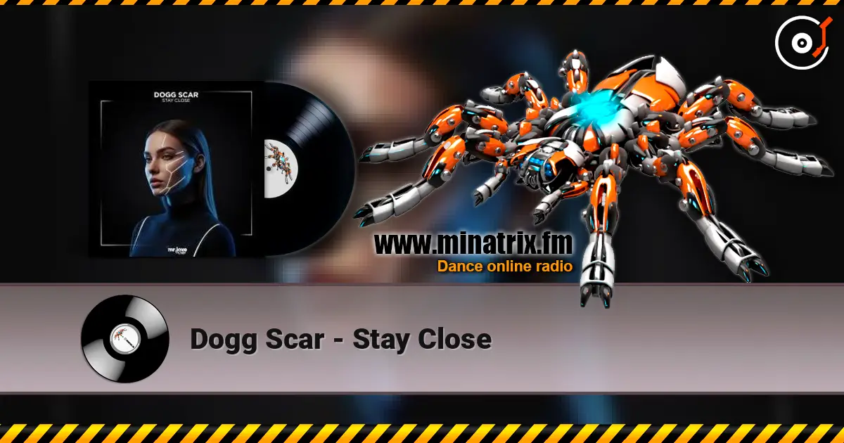 Dogg Scar - Stay Close жоғары сапада онлайн тыңдау | Minatrix.FM