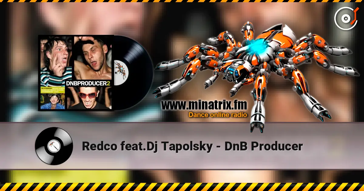 Redco feat.Dj Tapolsky - DnB Producer жоғары сапада онлайн тыңдау | Minatrix.FM