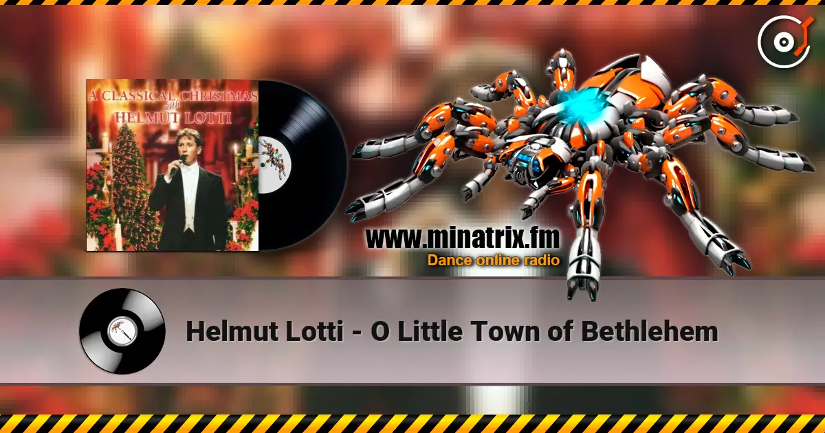 Helmut Lotti - O Little Town of Bethlehem жоғары сапада онлайн тыңдау | Minatrix.FM