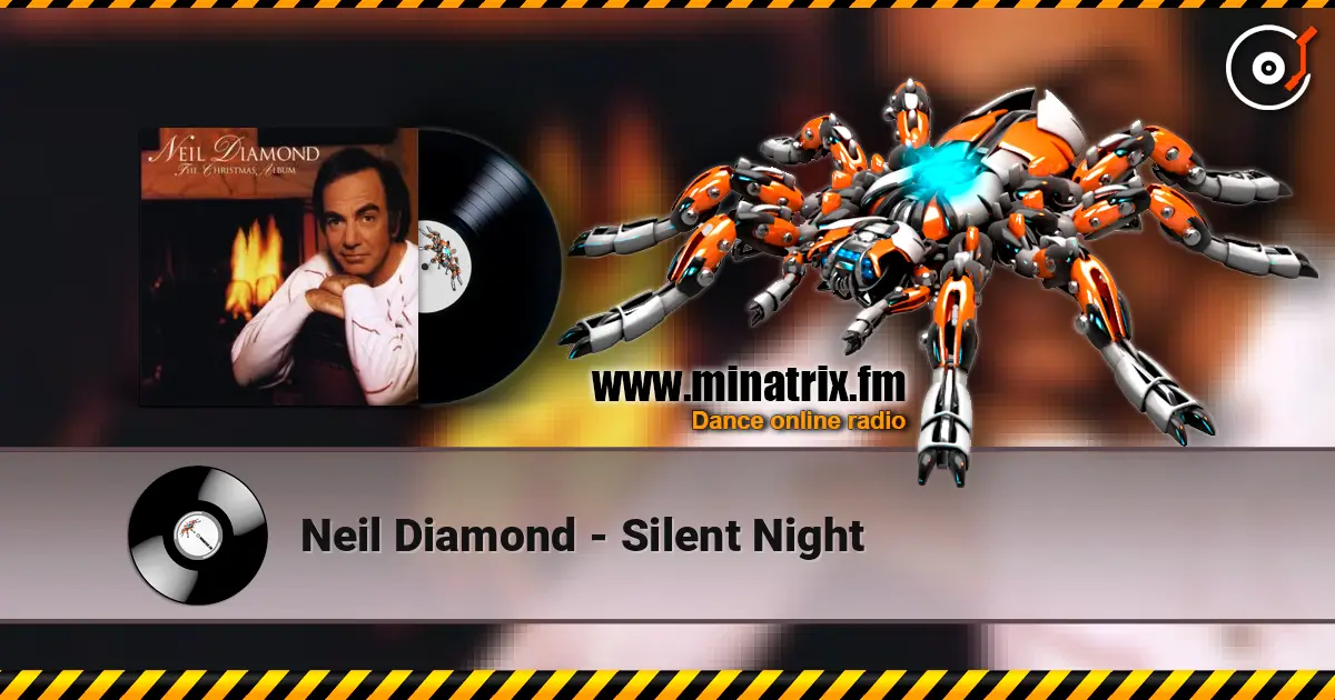 Neil Diamond - Silent Night жоғары сапада онлайн тыңдау | Minatrix.FM