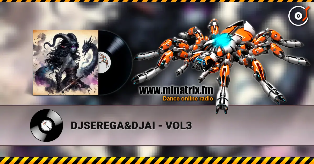 DJSEREGA&DJAI - VOL3 жоғары сапада онлайн тыңдау | Minatrix.FM