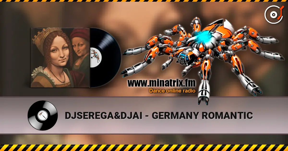 DJSEREGA&DJAI - GERMANY ROMANTIC жоғары сапада онлайн тыңдау | Minatrix.FM