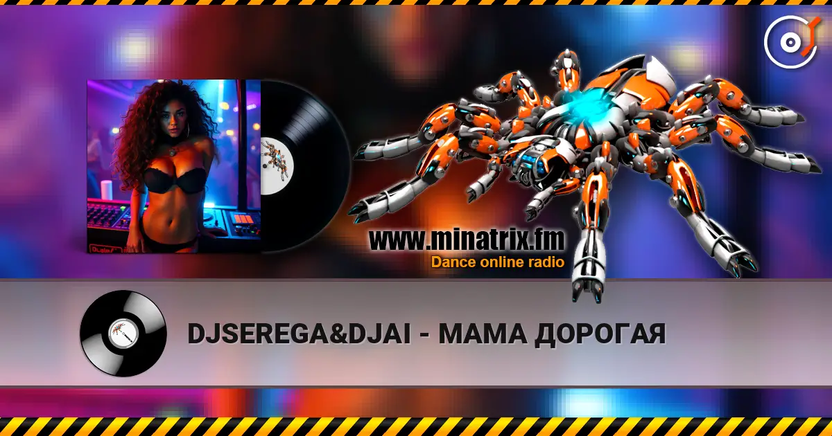 DJSEREGA&DJAI - МАМА ДОРОГАЯ жоғары сапада онлайн тыңдау | Minatrix.FM