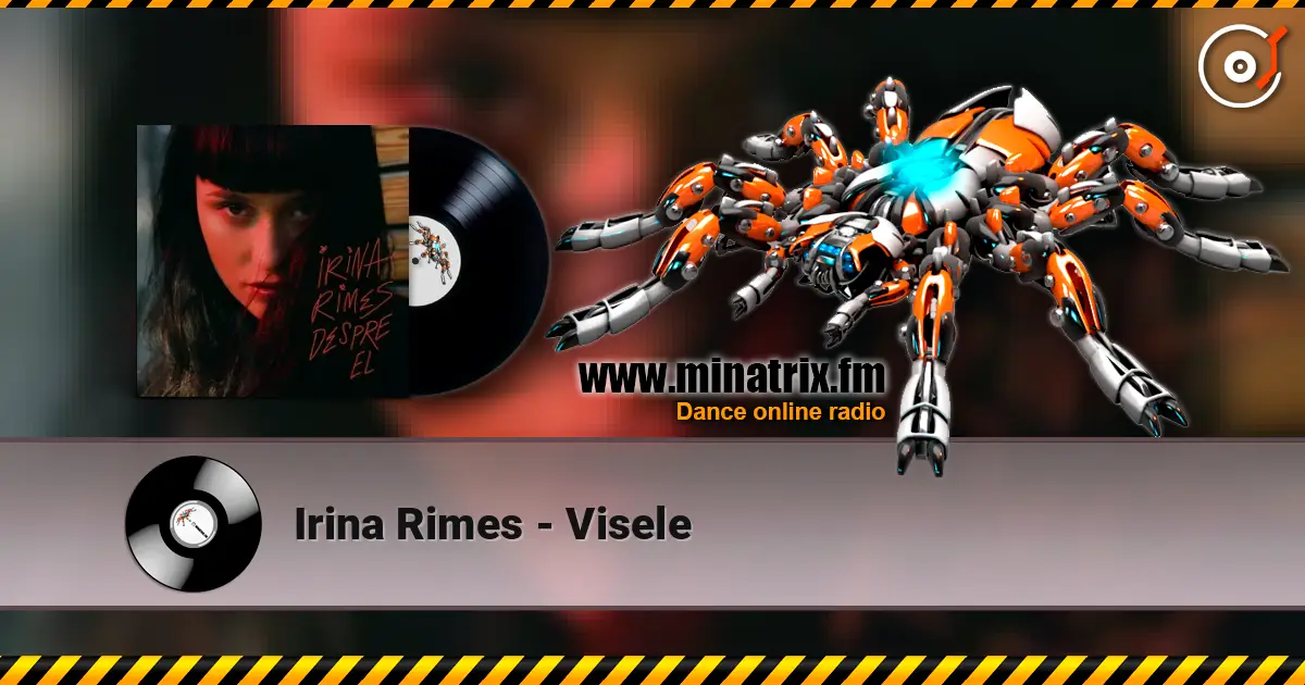 Irina Rimes - Visele жоғары сапада онлайн тыңдау | Minatrix.FM