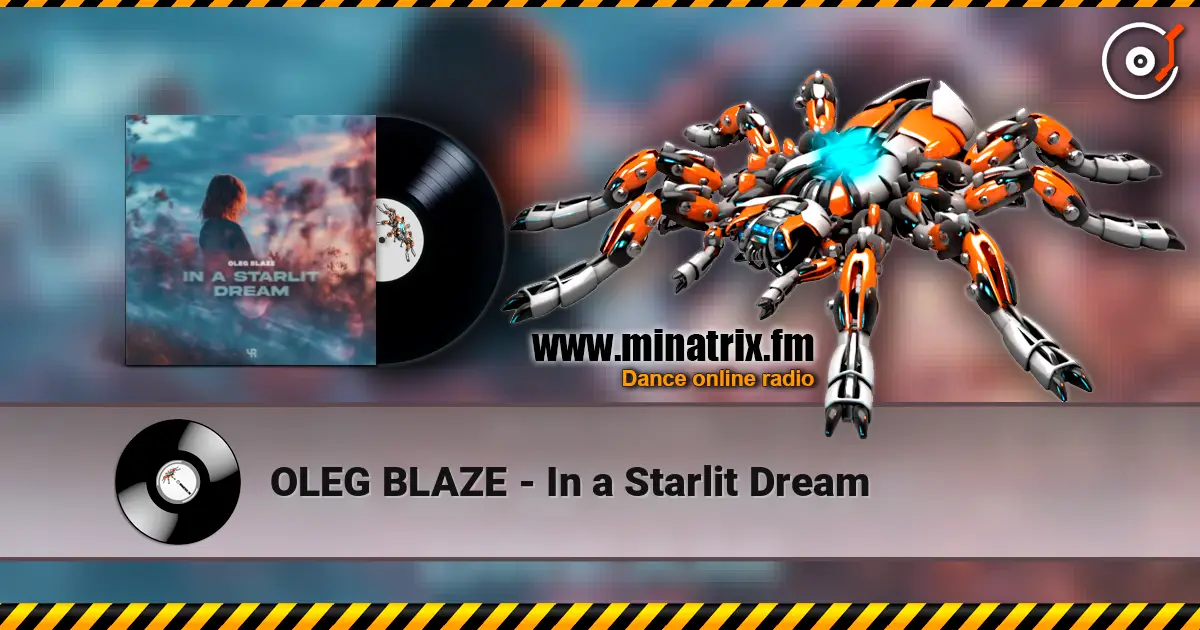 OLEG BLAZE - In a Starlit Dream жоғары сапада онлайн тыңдау | Minatrix.FM