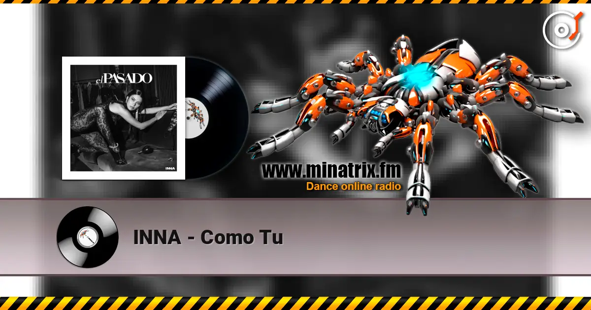 INNA - Como Tu жоғары сапада онлайн тыңдау | Minatrix.FM