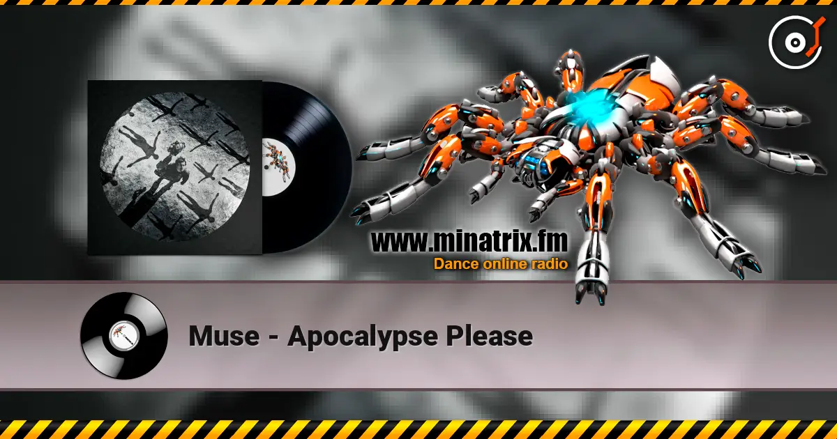 Muse - Apocalypse Please жоғары сапада онлайн тыңдау | Minatrix.FM
